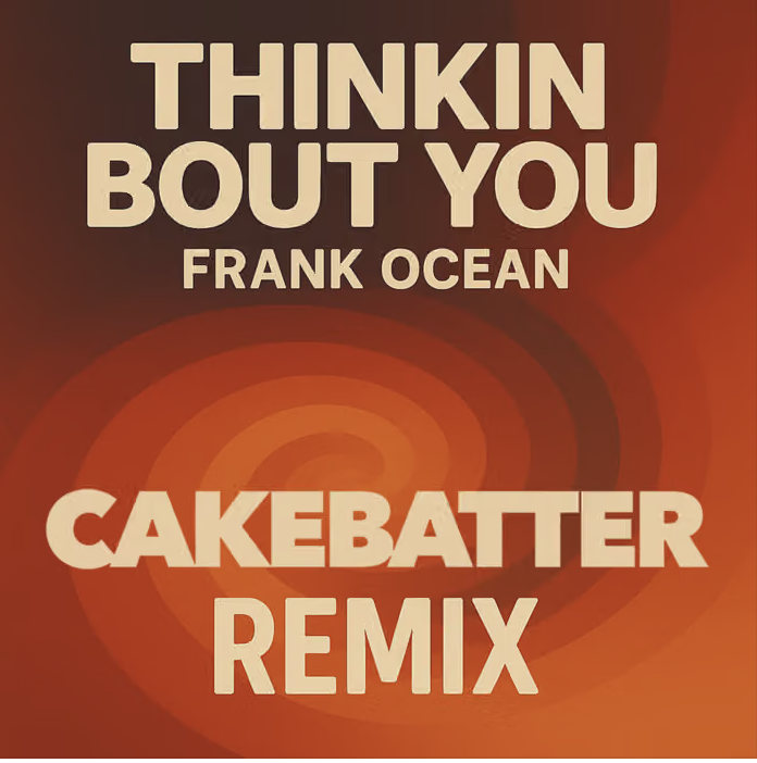 Thinkin Bout You (Cakebatter Remix) artwork